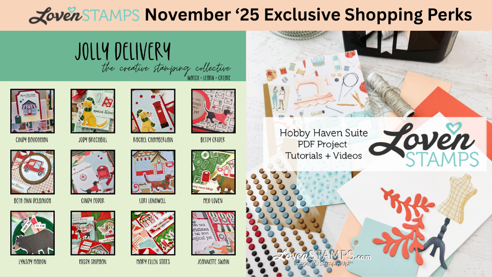 November 2025 Perks: LovenStamps Monthly Tutorials - Hobby Haven + the CSC Jolly Delivery Video Class